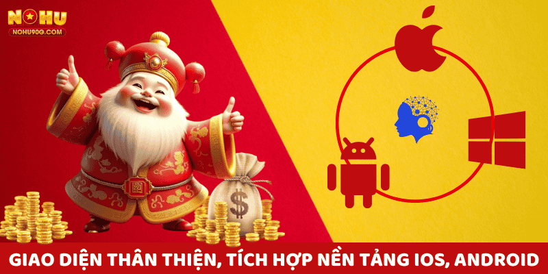 Giao diện tải app nohu90 thân thiện, tích hợp nền tảng iOS và Android.